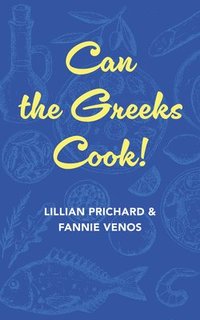 bokomslag Can the Greeks Cook
