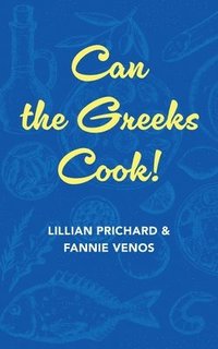 bokomslag Can the Greeks Cook