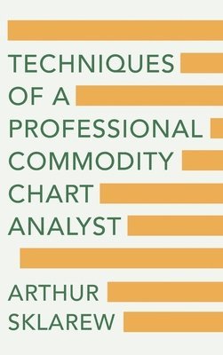 Techniques of a Professional Commodity Chart Analyst 1