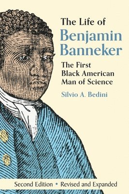 bokomslag The Life of Benjamin Banneker: The First African-American Man of Science