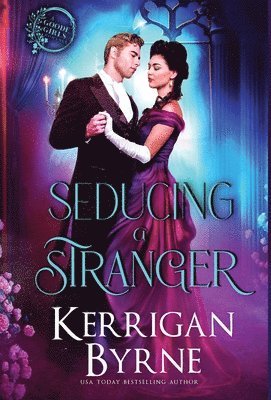 Kerrigan Byrne - Seducing a Stranger, Inbunden
