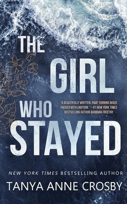 Tanya Anne Crosby - Girl Who Stayed, Häftad