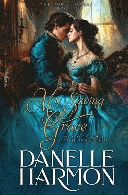 Danelle Harmon - My Saving Grace, Häftad