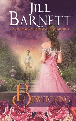 Jill Barnett - Bewitching, Häftad