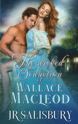 bokomslag Wicked Seduction of Wallace MacLeod