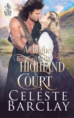 A Rogue at the Highland Court 1