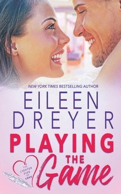 Eileen Dreyer - Playing the Game, Häftad