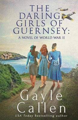 bokomslag Daring Girls of Guernsey