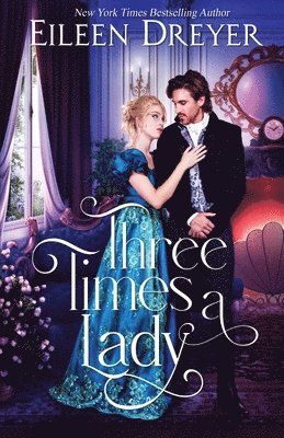 Eileen Dreyer - Three Times a Lady, Häftad