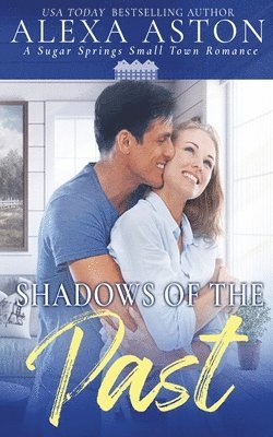 Alexa Aston - Shadows of the Past, Häftad