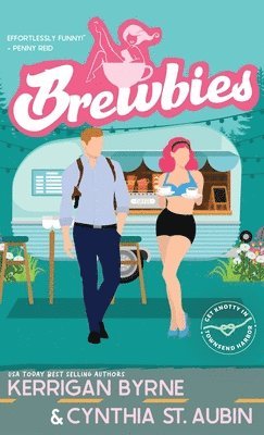 Kerrigan Byrne, Cynthia St Aubin - Brewbies, Inbunden
