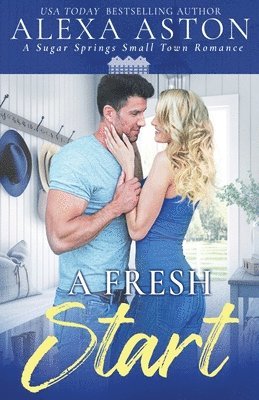 Alexa Aston - Fresh Start, Häftad