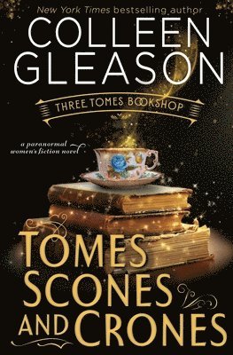 Colleen Gleason - Tomes, Scones & Crones, Häftad