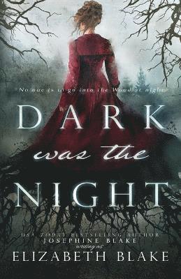 Dark was the Night 1