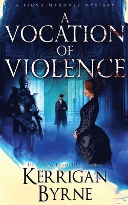 Kerrigan Byrne - Vocation of Violence, Häftad