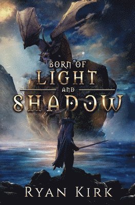 bokomslag Born of Light and Shadow