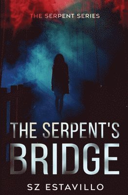 The Serpent's Bridge 1