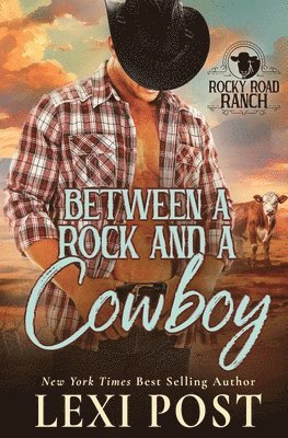 Lexi Post - Between a Rock and a Cowboy, Häftad