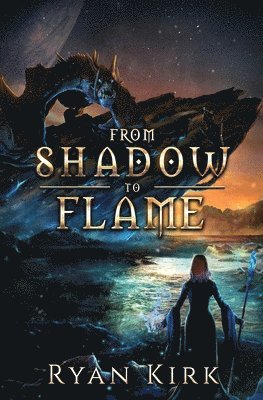 From Shadow to Flame 1