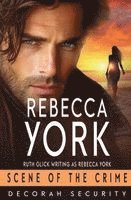 Rebecca York - Scene of the Crime, Häftad