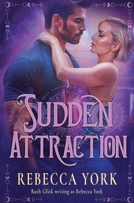 Sudden Attraction 1