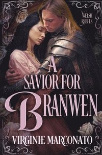 bokomslag A Savior for Branwen