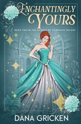 Dana Gricken - Enchantingly Yours, Häftad