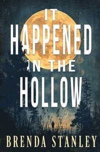 bokomslag It Happened in the Hollow