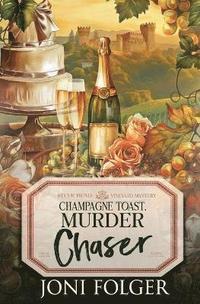 bokomslag Champagne Toast, Murder Chaser