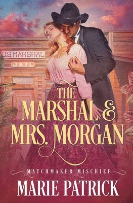 Marshal & Mrs. Morgan