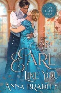 bokomslag An Earl Like You