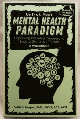 bokomslag Unfuck Your Mental Health Paradigm