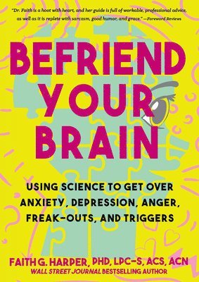 Befriend Your Brain 1
