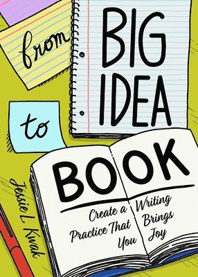 From Big Idea to Book 1