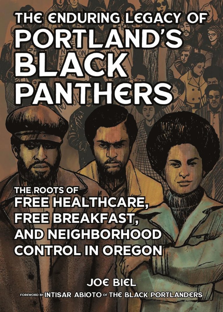 Joe Biel - Enduring Legacy of Portland's Black Panthers, Häftad