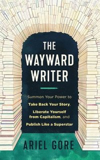 bokomslag The Wayward Writer