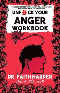 bokomslag Unfuck Your Anger Workbook