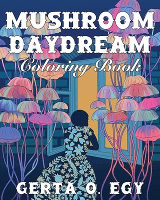 Mushroom Daydream Coloring Book 1