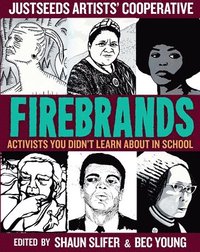 bokomslag Firebrands: Activists You Didn't Learn about in School
