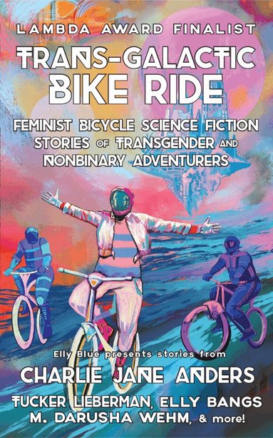 Elly Blue, Elly Blue - Trans-Galactic Bike Ride (2nd Ed.), Häftad
