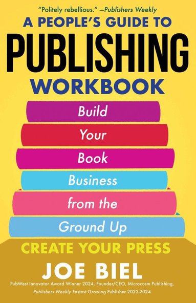 Joe Biel - People's Guide to Publishing Workbook, Häftad