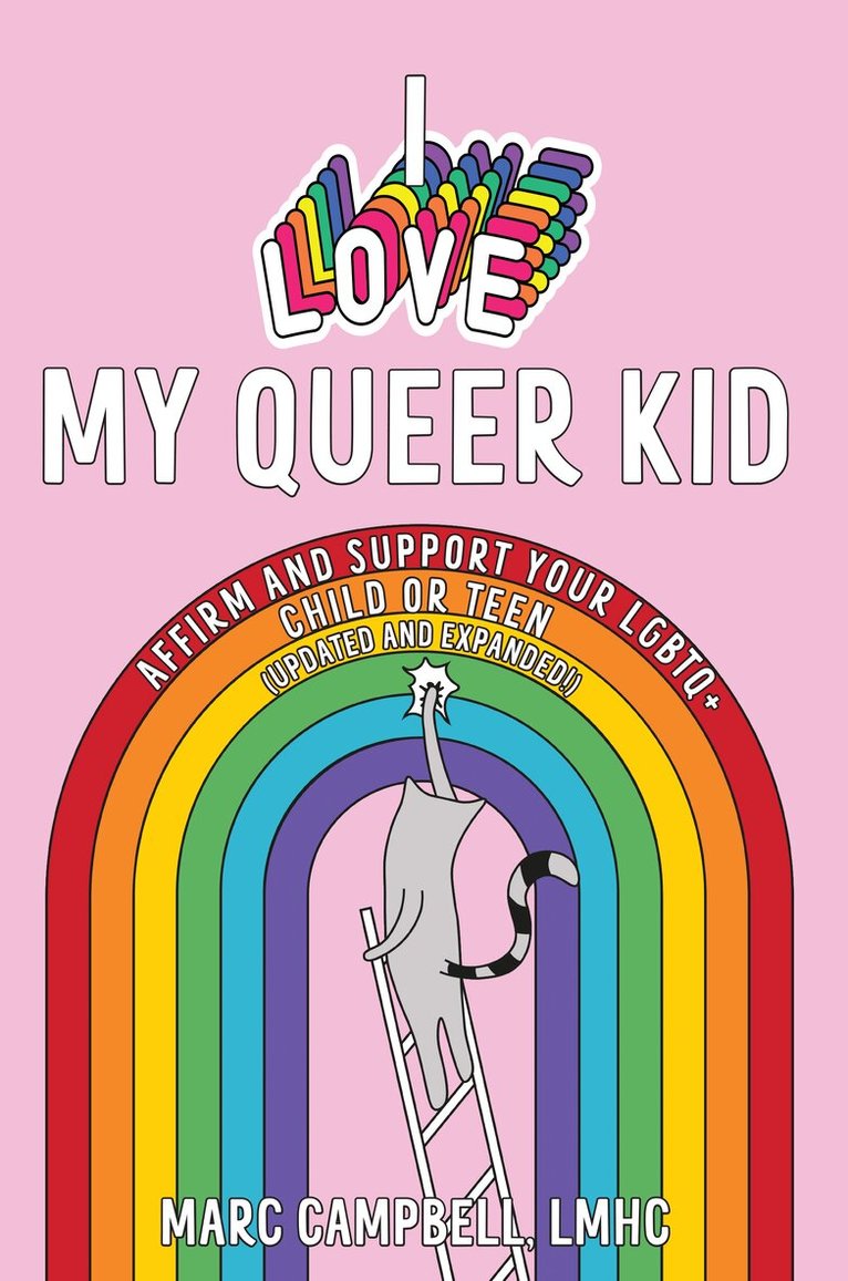 Marc Campbell - I Love My Queer Kid, Häftad