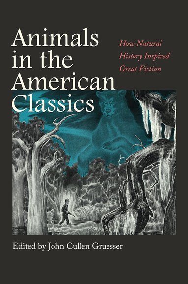 Susan F. Beegel, John Bird, Deborah Clarke, Robert Donahoo, William Engel, Barbara Heavilin, Stacey Peebles, Philip Edward Phillips, Anthony Reynolds, Cherene Sherrard-Johnson, Susan Elizabeth Sweeney, Brian Yothers, William I. Lutterschmidt, John Gruesser - Animals in the American Classics, Inbunden