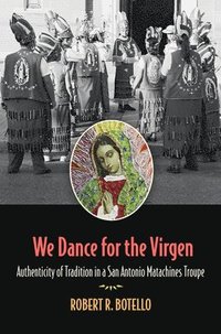 bokomslag We Dance for the Virgen Volume 19