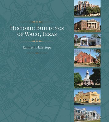 Historic Buildings of Waco, Texas 1