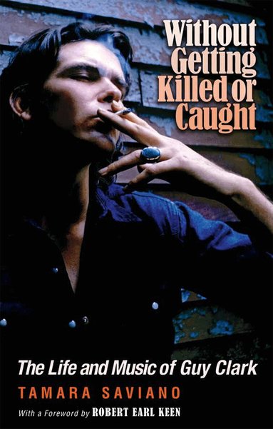 Tamara Saviano - Without Getting Killed or Caught, Häftad