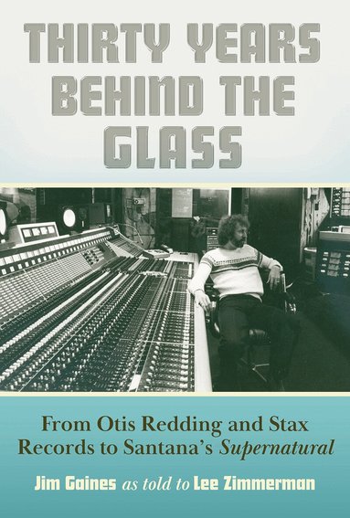 Lee Zimmerman - Thirty Years Behind the Glass, Inbunden