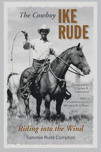 bokomslag Cowboy Ike Rude