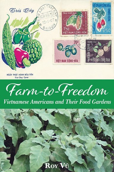 Roy Vu - Farm-to-Freedom, Häftad