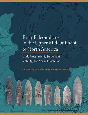 Early Paleoindians in the Upper Midcontinent of North America